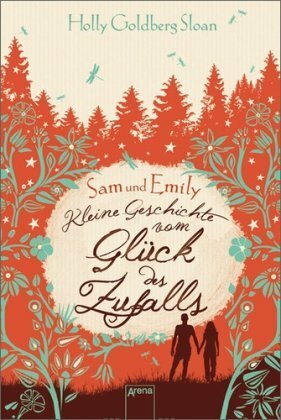 Sam und Emily: Kleine Geschichte vom Glück des Zufalls by Holly Goldberg Sloan