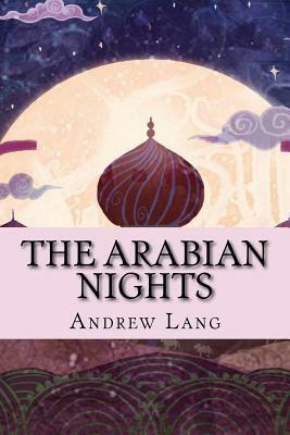 The Arabian Nights by Andrew Lang