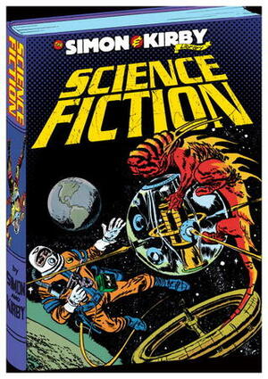 The Simon & Kirby Library: Science Fiction by Joe Simon, Jack Kirby