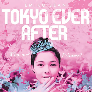 Tokyo Ever After by Emiko Jean