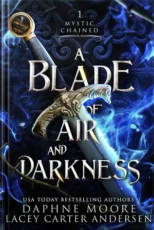 A Blade of Air and Darkness by Lacey Carter Andersen