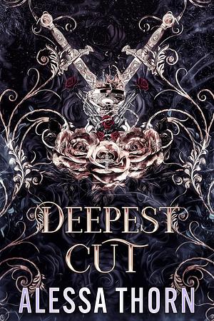 Deepest Cut: Mercenaries and Magic by Alessa Thorn