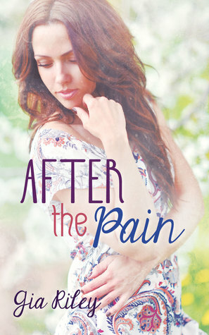 After the Pain by Gia Riley