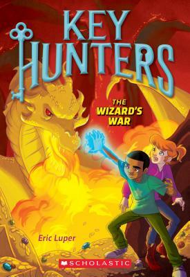 The Wizard's War (Key Hunters #4), Volume 4 by Eric Luper