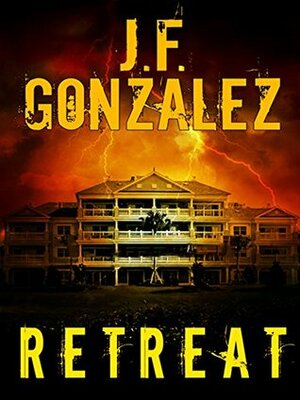 Retreat by J.F. Gonzalez