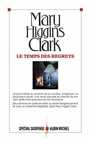 Le Temps des regrets by Mary Higgins Clark