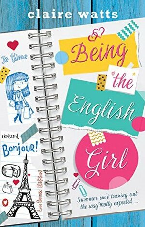 Being the English girl (Lawton Book 2) by Claire Watts