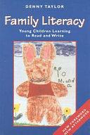 Family Literacy: Young Children Learning to Read and Write by Denny Taylor