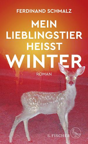 Mein Lieblingstier heißt Winter by Ferdinand Schmalz