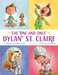 The One and Only Dylan St. Claire by Kamen Edwards, Jeffrey Ebbeler
