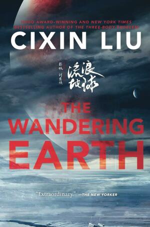 The Wandering Earth by Cixin Liu
