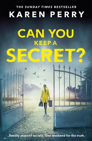 Can You Keep a Secret? by Karen Perry