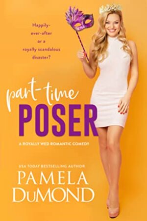 Part-Time Poser by Pamela DuMond