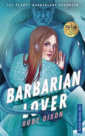Barbarian Lover by Ruby Dixon
