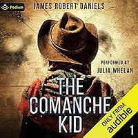 The Comanche Kid by James Robert Daniels