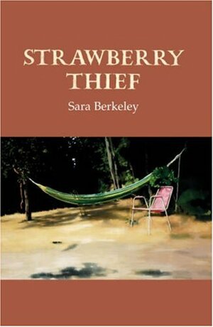 Strawberry Thief by Sara Berkeley