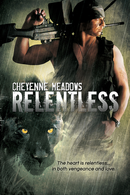 Relentless by Cheyenne Meadows