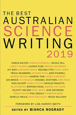 The Best Australian Science Writing 2019 by Bianca Nogrady