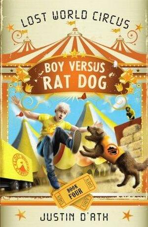Boy Versus Rat Dog by Justin D'Ath
