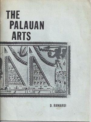 The Palauan Arts by David Ramarui