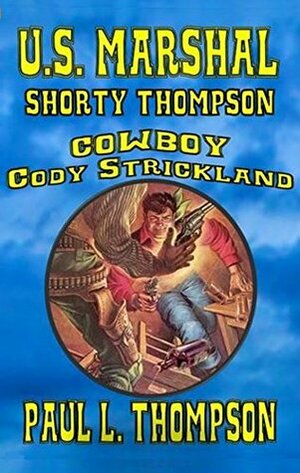 Cowboy Cody Strickland by Paul L. Thompson