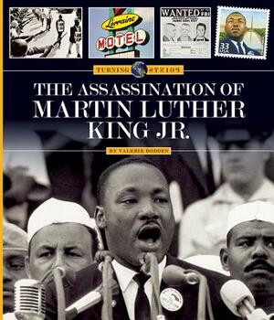 The Assassination of Martin Luther King Jr. by Valerie Bodden