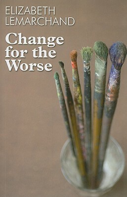 Change for the Worse by Elizabeth Lemarchand