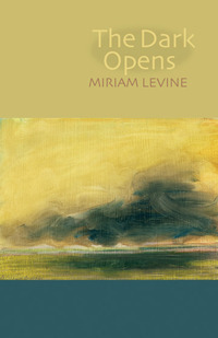 The Dark Opens by Miriam Levine