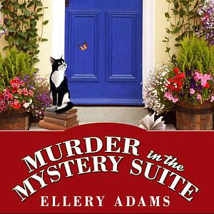 Murder in the Mystery Suite by Ellery Adams