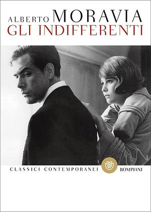 Gli Indifferenti by Alberto Moravia