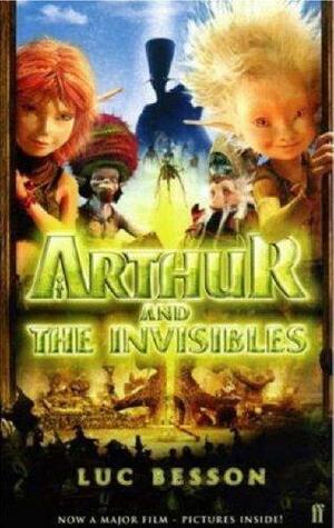 Arthur And The Invisibles by Luc Besson
