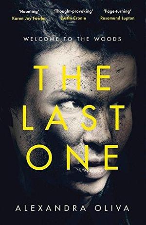 The Last One by Alexandra Oliva by Alexandra Oliva, Alexandra Oliva