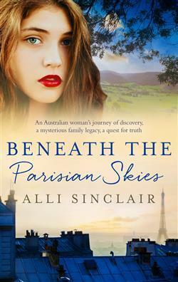 Beneath the Parisian Skies by Alli Sinclair