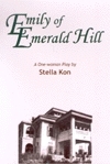 Emily of Emerald Hill by Stella Kon