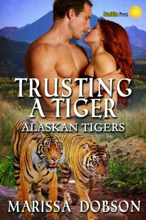 Trusting A Tiger by Marissa Dobson