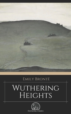 Wuthering Heights by Emily Brontë, Eternal Sky Classics