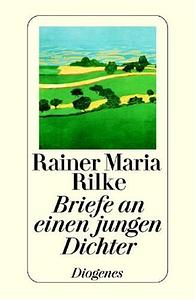 Briefe an einen jungen Dichter by Rainer Maria Rilke