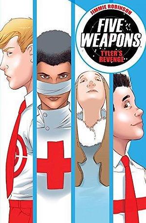 Five Weapons Vol. 2: Tylers Revenge by Paul John Little, Jimmie Robinson