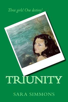 Triunity by Sara Simmons