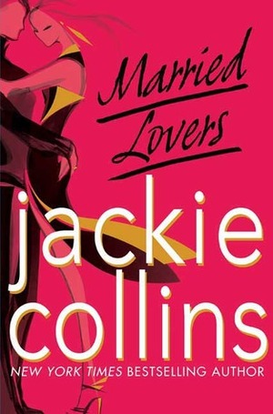 Married Lovers by Jackie Collins