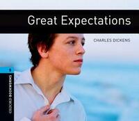 Great Expectations: Oxford Bookworms Stage 5 by Clare West, Charles Dickens