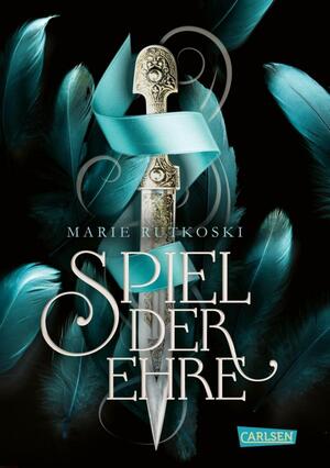 Spiel der Ehre by Marie Rutkoski