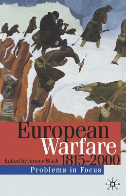 European Warfare: 1815-2000 by Jeremy Black