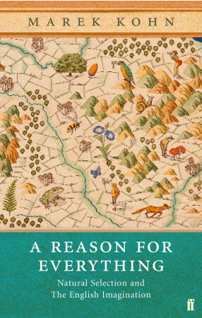A Reason for Everything: Darwinism and the English Imagination by Marek Kohn