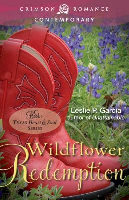 Wildflower Redemption by Leslie P. Garcia