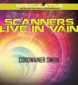 Scanners Live in Vain by Cordwainer Smith