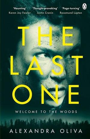 The Last One: An addictive post-apocalyptic thriller by Alexandra Oliva