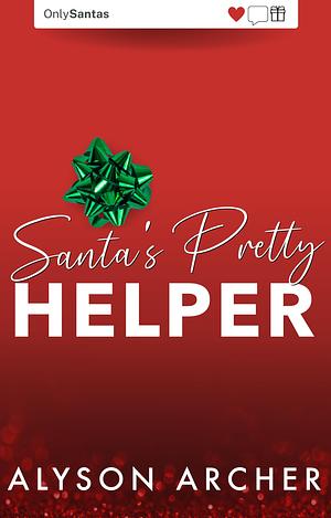 Santa's Pretty Helper by Alyson Archer