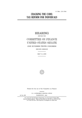 Cracking the code: tax reform for individuals by Committee on Finance (senate), United States Senate, United States Congress