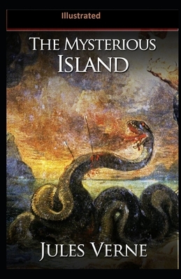 The Mysterious Island Illustrated by Jules Verne